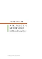 Nye veje til sygepleje af Jacob Birkler