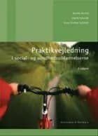 Praktikvejledning af Anette Perrild, Anne Vinther Schmidt og Ingrid Schmidt