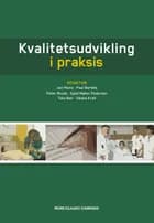 Kvalitetsudvikling i praksis af Annette Ingeman, Jan Mainz og Gerda Blomhøj