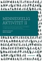 Menneskelig aktivitet II af Elisabeth Townsend og Helene Polatajko