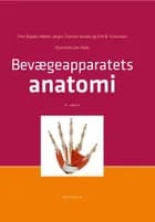 Bevægeapparatets anatomi af Finn Bojsen-Møller, Jørgen Tranum-Jensen og Jan Hejle