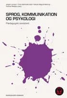 Sprog, kommunikation og psykologi af Trine Reinholdt Gath, Jesper Larsen og Muski Bræstrup