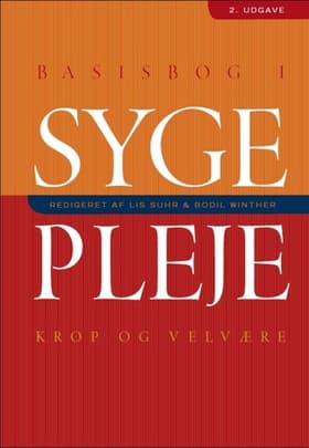 Basisbog i sygepleje - krop og velvære af Birgitte Hansen