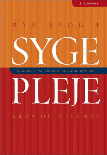 Basisbog i sygepleje - krop og velvære af Annegrete Venborg
