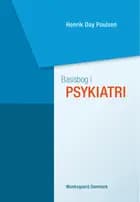 Basisbog i psykiatri af Erik Simonsen, Henrik Day Poulsen, Henrik Lublin, Joachim Knop, Ole Mors, Raben Rosenberg, Rasmus W. Licht, Annette Lolk, Thomas Brinck og Marianne Breds Geoffroy