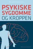 Psykiske sygdomme og kroppen