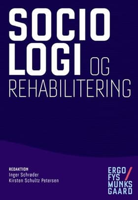 Sociologi og rehabilitering af Bente Andersen