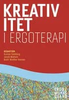 Kreativitet i ergoterapi af Gunner Gamborg, Bodil Winther Hansen og Jacob Østergaard Madsen