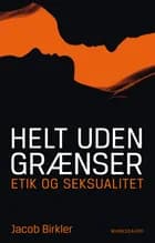 Helt uden grænser af Jacob Birkler