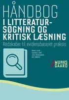 Håndbog i litteratursøgning og kritisk læsning af Hans Aage Lund, Jane Andreasen og Carsten Bogh Juhl
