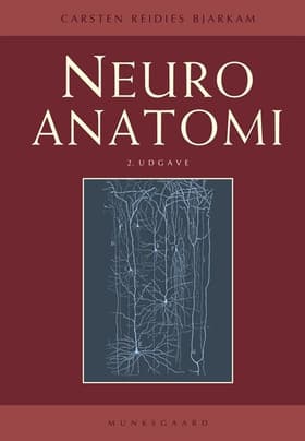 Neuroanatomi af Carsten Reidies Bjarkam