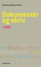 Dokumentér og skriv i SOSU af Christina Ellinor Thulin