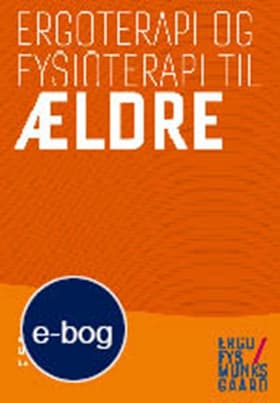 Ergoterapi og fysioterapi til ældre af Christine E. Swane