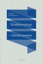 Endokrinologi i klinisk praksis af Pia Eiken og Ole Snorgaard