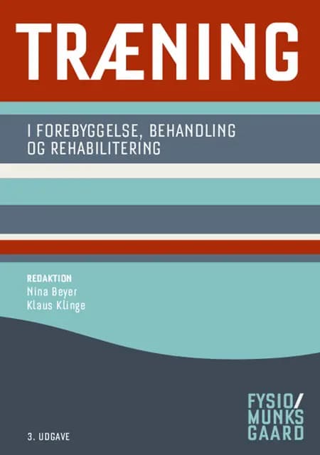 Træning i forebyggelse, behandling og rehabilitering af Bente Andersen