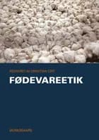 Fødevareetik af Hugo F. Alrøe, Finn Arler og Anne Christine Baunerhøj