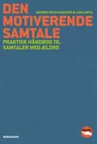 Den motiverende samtale af Barbro Holm Ivarsson og Liria Ortiz