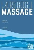 Lærebog i massage af Bente Danneskiold-Samsøe, Christian Neergaard, Else Marie Bartels, Hanne Thorsen, Karin From Austeen, Kirsten Frøssing, Lone Blom, Nanna Linde, Nils Erik Sjöberg, Gerd Buch Andersen, Anette Klahr, Birte Carstensen, Jannick Marschall, Jesper Westphal, Tine Krabbe, Susse Broberg, Laila Jacobsen, Tina Kolby og Margrethe Høst Poulsen