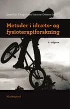 Metoder i idræts- og fysioterapiforskning af Sine Agergaard, Finn Collin og Hans Bonde