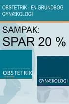Gynækologi og Obstetrik - sampak af Bent Ottesen, Axel Forman og Ole Mogensen