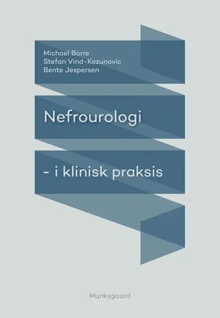 Nefrourologi i klinisk praksis af Bente Jespersen