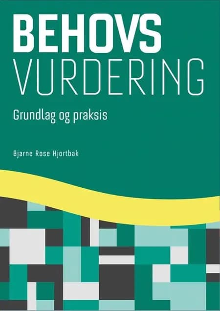 Behovsvurdering af Bjarne Rose Hjortbak