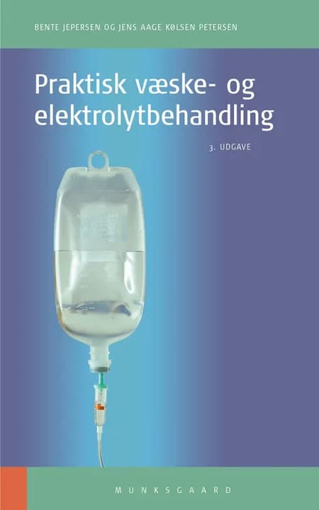 Praktisk væske- og elektrolyt behandling af Lars Simon Rasmussen