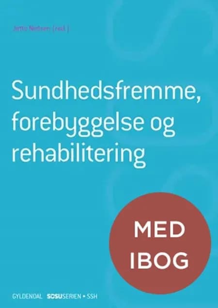 Sundhedsfremme, forebyggelse og rehabilitering (SSH) af Birgitte Gøtzsche