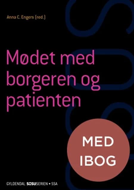 Mødet med borgeren og patienten (SSA) af Anna C. Engers