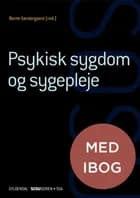 Psykisk sygdom og sygepleje (SSA) af Lone Andersen, Anja Semke og Ea Strandby Lund