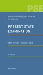 Present State Examination af Kamilla Pedersen og Aksel Bertelsen