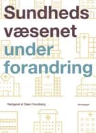 Sundhedsvæsenet under forandring