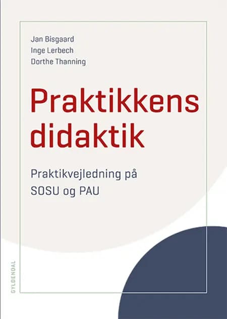 Praktikkens didaktik af Jan Bisgaard