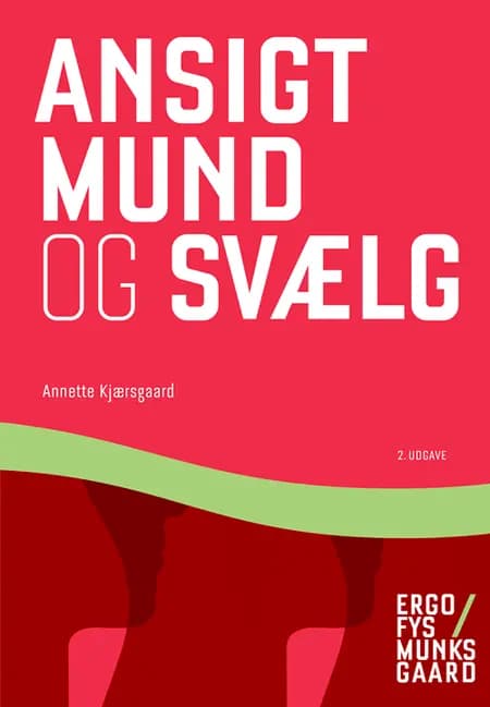 Ansigt, mund og svælg af Annette Kjærsgaard
