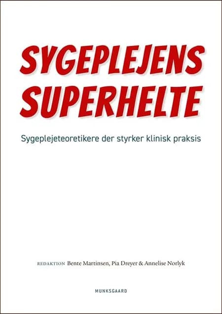 Sygeplejens superhelte af Kari Marie Martinsen