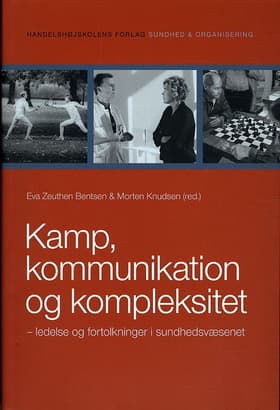 Kamp, kommunikation og kompleksitet af Morten Knudsen