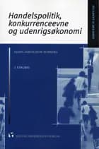 Handelspolitik, konkurrenceevne og udenrigsøkonomi af Hjarn Zernichow Borberg