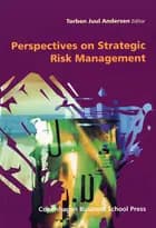 Perspectives on Strategic Risk Management