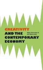 Creativity and the Contemporary Economy af Niina Koivunen