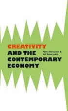 Creativity and the Contemporary Economy