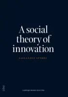 A social theory of innovation