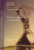 Power, Knowledge and Domination af Raymond Daniel Gordon