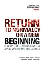 Return To Normalcy Or A New Beginning af Joachim Lund og Per Øhrgaard