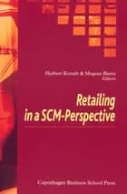 Retailing in a SCM-Perspective af Herbert Kotzab og Mogens Bjerre
