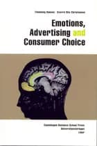 Emotions, Advertising and Consumer Choice af Flemming Hansen og Sverre Riis Christensen