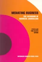 Mediating Business af Peter Kjær og Tore Slaatta