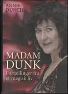 Madam Dunk - fortællinger fra