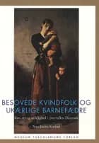 Besovede kvindfolk og ukærlige barnefædre af Nina Javette Koefoed