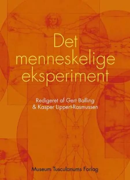Det menneskelige eksperiment af Kasper Lippert-Rasmussen