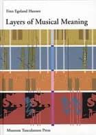 Layers of Musical Meaning